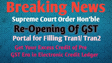 Reopening of GST  Portal For Filling Tran1/Tran2 || Postponed for 4 weeks by Hon