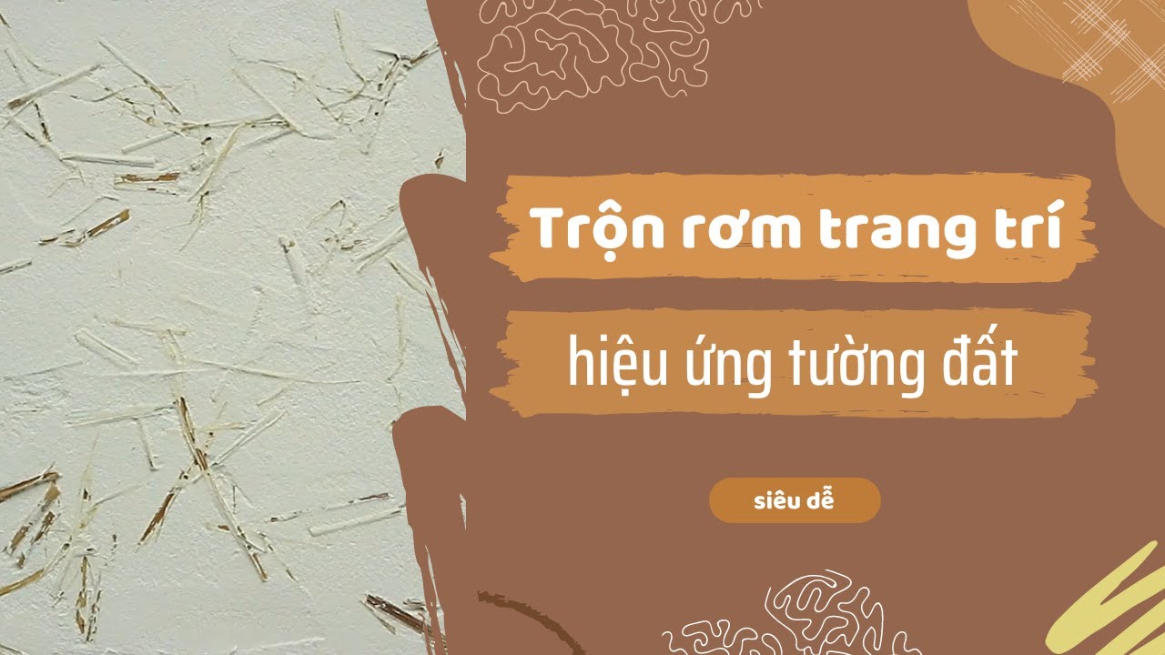VIETBETON - Cách làm tường đất | Tập 9: Trộn rơm trang trí làm hiệu ứng ...
