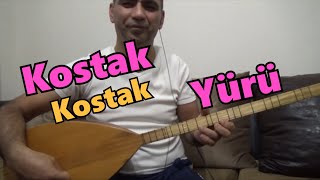 Saz Basit Türkü Örnekleri - 2 (Kostak Yürü)