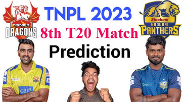 Dindigul Dragons vs Siechem Madurai Panthers TNPL 2023 8th Match Prediction 18 Jun | TNPL 2023