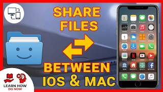 How To Use Airdrop - Share Files Between iPhone, iPad and Mac