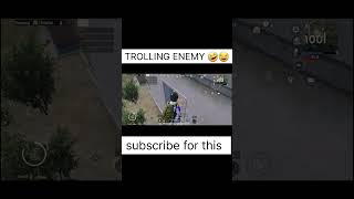 TROLLING CAMPER ENEMY?? BGMI_PUBG shorts bgmi pubg gaming trending troll