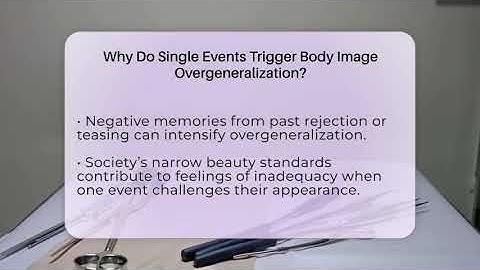 Why Do Single Events Trigger Body Image Overgeneralization? - Inside Body Image