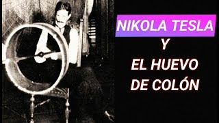 Nikola Tesla y el huevo de Colón