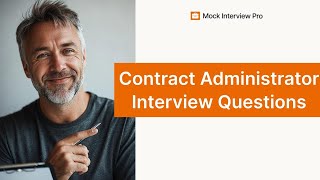 Contract Administrator Interview Questions and Answers