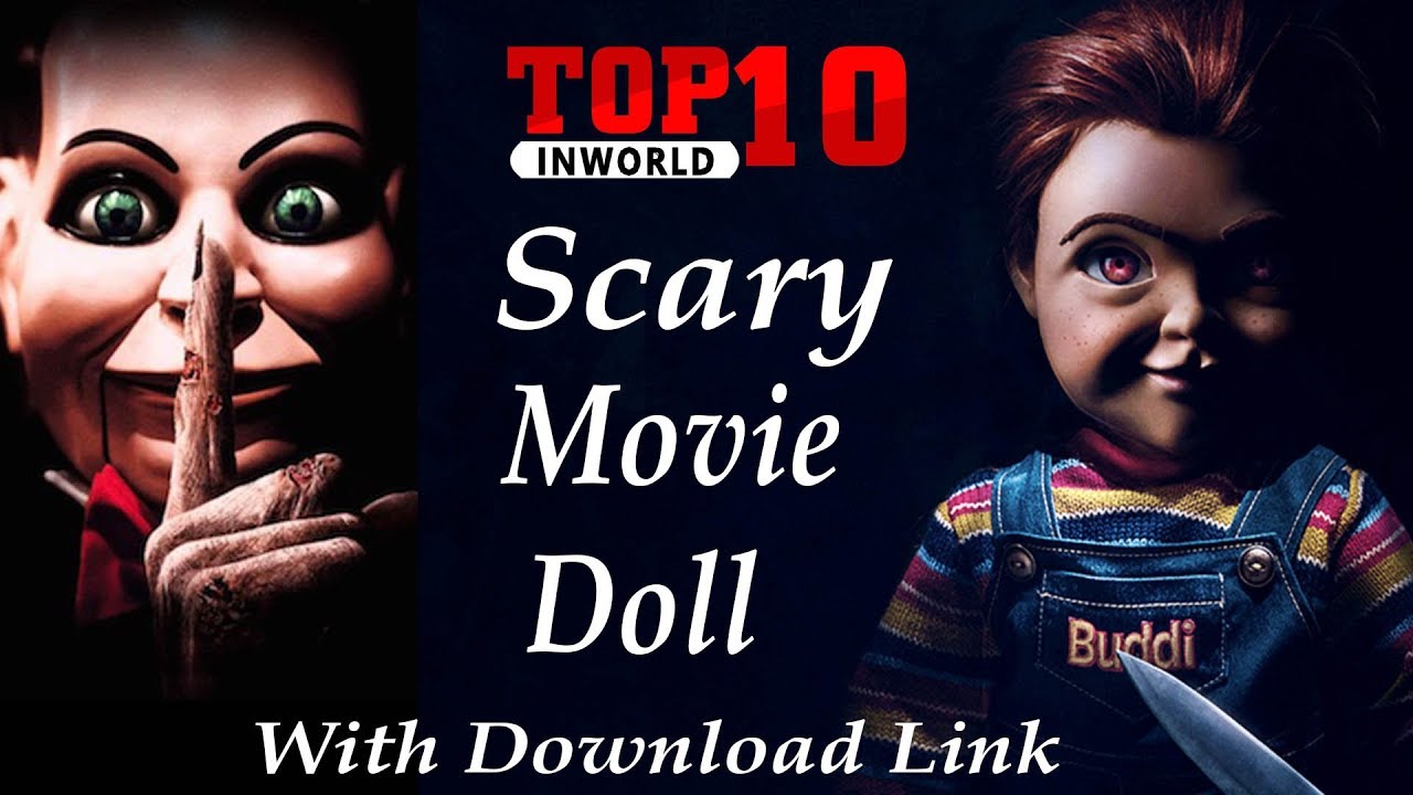 Top 10 Scary Movie Dolls with DOWNLOAD LINK YouTube