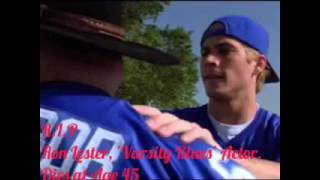 R.I.P Ron Lester, 'Varsity Blues' Actor, Dies at Age 45 June FIRDAY 17/2016