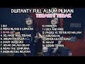 Dwitanty Full Album Terbaik Pilihan Terbaru