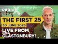The First 25 | 30th June 2025 | The Chris Moyles Show