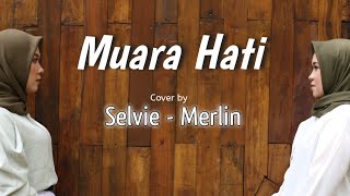 Muara Hati - Evi Masamba ( Cover By Selvie Feat Merlin)