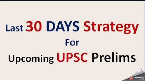 LAST 30 Days STRATEGY(रणनीति) for UPCOMING UPSC Prelims !!!