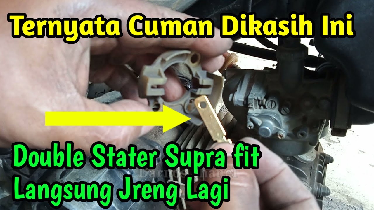 Cara memperbaiki double stater supra fit