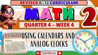Celebrity GRADE 2 MATH 2 QUARTER 4 WEEK 4 REVISED K-12 - USING CALENDARS AND ANALOG CLOCKS Profile