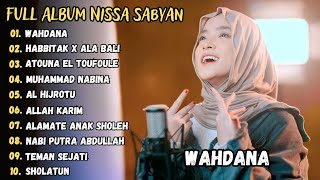 WAHDANA - NISSA SABYAN FULL ALBUM TERBARU 2023