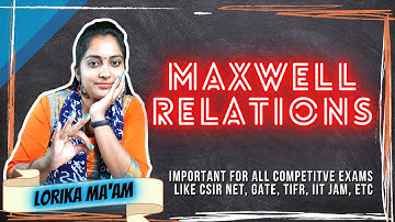 Maxwell Relations | IIT JAM | CSIR NET | GATE | TIFR | Lorika Ma