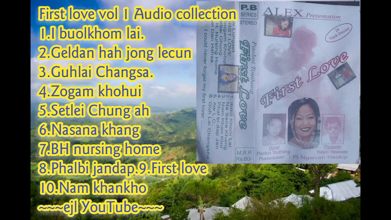 Paoboi TouthangFirst Love vol 1 Cassette Songs EIMI LAALUI LalmuanHaokip2