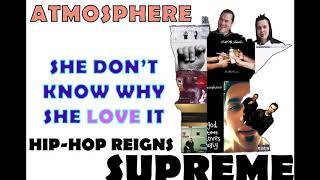 Watch Atmosphere She Dont Know Why She Love It video