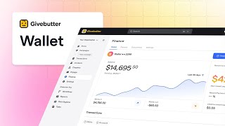 Introducing Givebutter Wallet: Your money, multiplied 💸