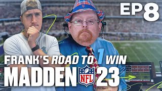 Frank the Tank's Road to 1 Madden Win (w/ Coach Billy Football) - PART 8