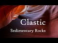 Understanding Clastic Sedimentary Rocks