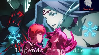 [AMV] Fate/Stay Night  Heaven's Feel - Legends Never Die