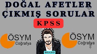 KPSS ÇIKMIŞ SORULAR DOĞAL AFETLER  ÜNİTESİ