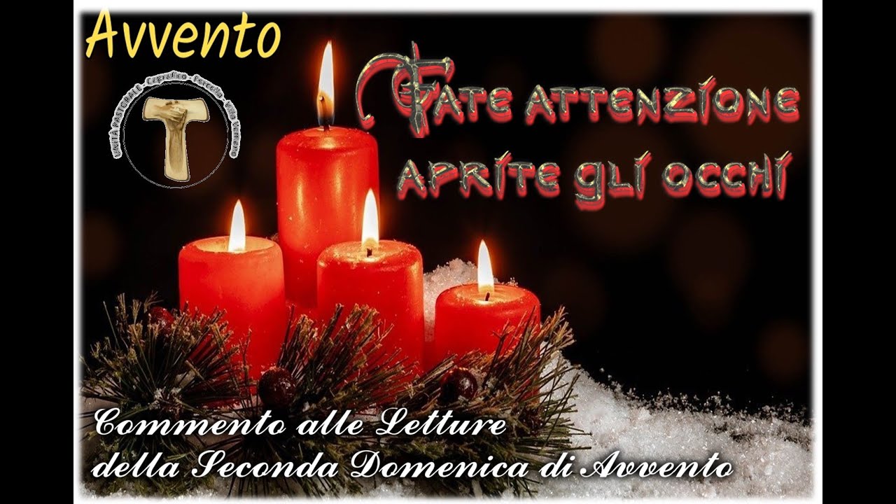 2° Domenica di di avvento - Commento alle letture - 8 Dicembre - YouTube