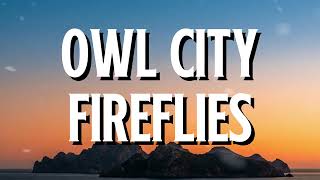 Owl City - Fireflies (Lyrics)