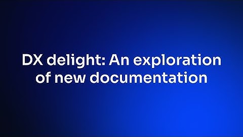 DX delight: An exploration of new documentation - Khalid Elassaad and Loïc Say, Algolia