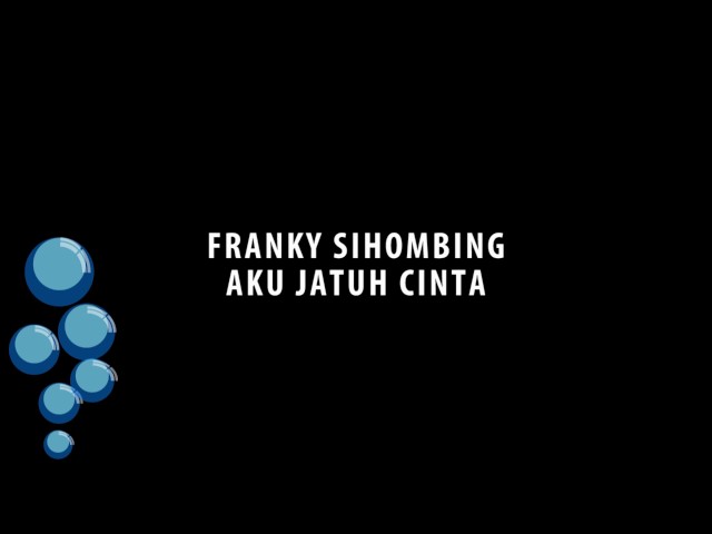 FRANKY S. - AKU JATUH CINTA