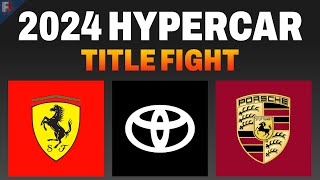 The EPIC 2024 Title Fight between Ferrari, Toyota, and Porsche