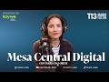 Mesa Central Digital con María Paz Ortiz | Lunes 18 de Mayo
