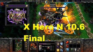 Warcraft 3 : X Hero N 10.6 Final