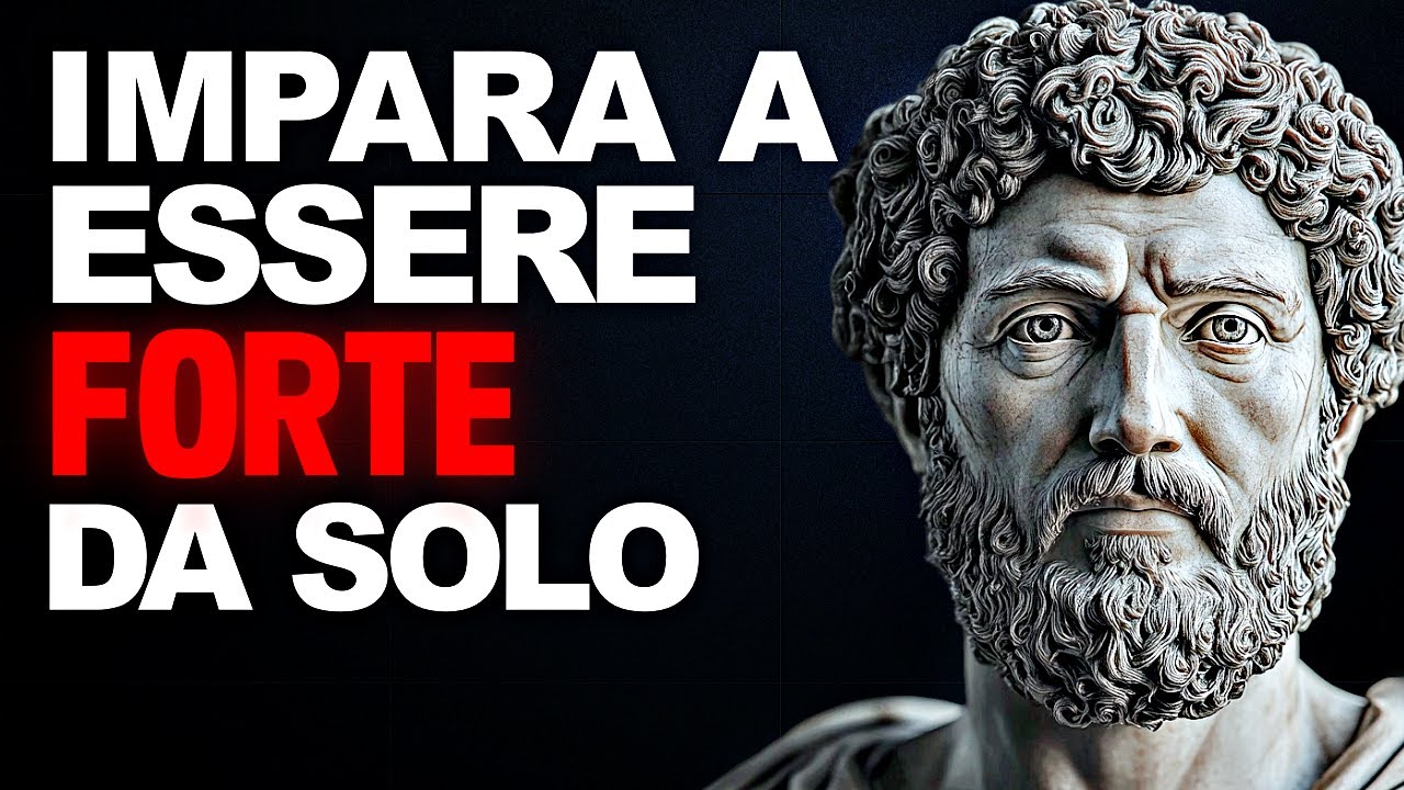 Come Essere Forte Emotivamente - Saggezza Stoica