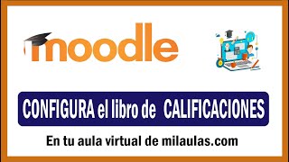 Configurar libro de calificaciones en Moodle #7