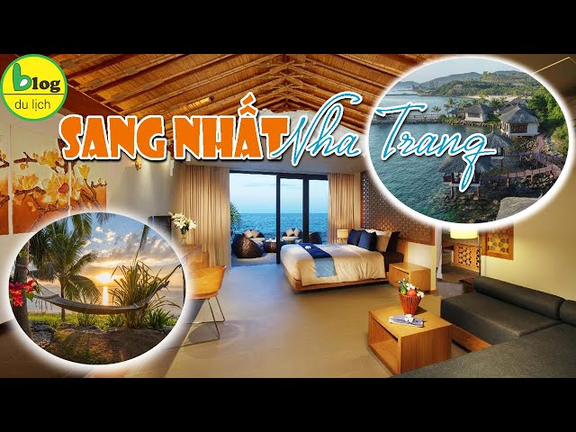 Du lịch Nha Trang 2021 - Top 11 resort 5 sao sang chảnh nhất Nha Trang