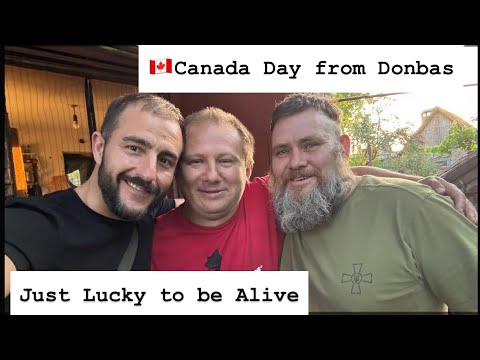 🇺🇦Canada Day From Donbas. A different Perspective.