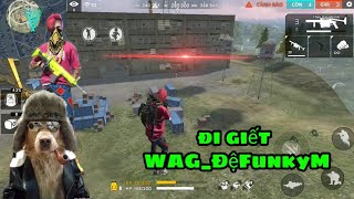 WAG.FunkyM và WAG.ĐệFunkyM.