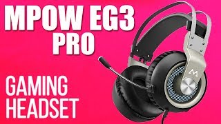 MPOW EG3 Pro Budget Gaming Headset Review