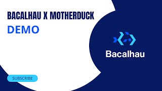 Bacalhau x Motherduck Demo