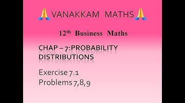 Ex7 1Probability Distributions(Part 2) Business Maths(TN Syllabus)- 12th Std