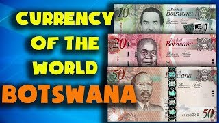 Currency Of The World - Botswana. Botswana Pula. Exchange Rates Botswana.botswana Banknotes