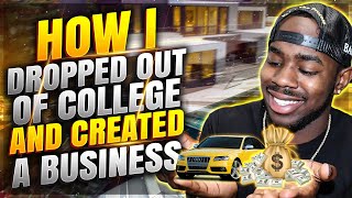 How I dropped out and started a business (Exact Steps)