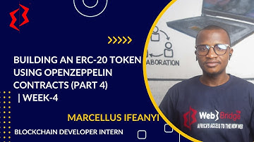 Create an ERC-20 Token using OpenZeppelin Contracts (Part 4) | Week 4 | Web3Bridge