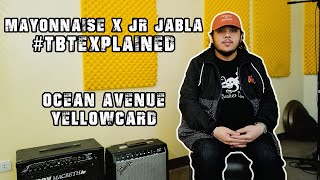 #TBTEXPLAINED: Ocean Avenue - Yellowcard | Mayonnaise x JR Jabla