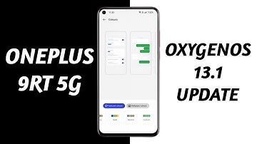 OnePlus 9RT 5G OxygenOS 13.1 Update