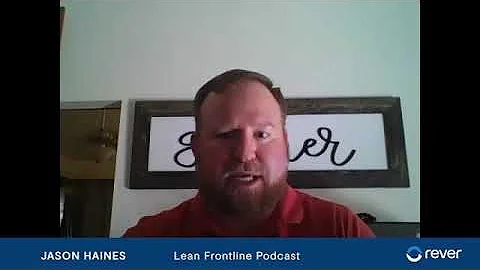 Lean Frontline Podcast Highlights: Jason Haines on...