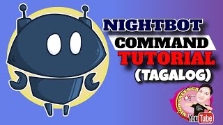 Nightbot Comand Tutorial (TAGALOG) | Live Streaming screenshot 4