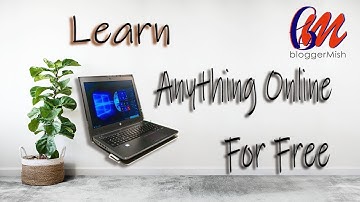 How to learn anything online for free - 2 best E-Learning platforms