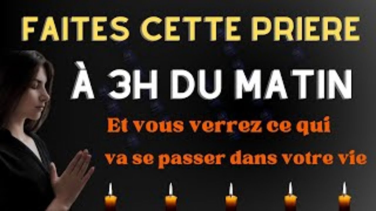Voici Comment Prier Quand Tu Te Réveille à 3 heures Du Matin | Prière